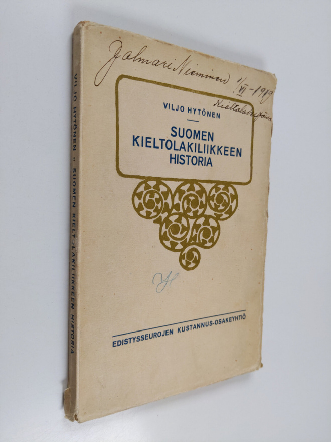 Viljo Hytönen : Suomen kieltolakiliikkeen historia