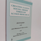 Jean McNiff ym. : Creating a Good Social Order Through Ac... - pikkukuva 1