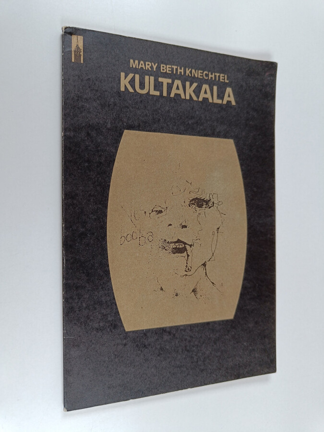 Mary Beth Knechtel : Kultakala : nykyaikainen paraabeli