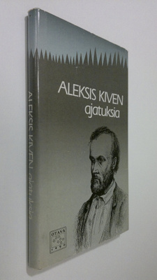 Aleksis Kivi : Aleksis Kiven ajatuksia
