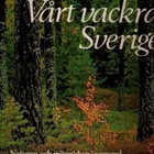 Naturen & människan i samspel: Vårt vackra Sverige - pikkukuva 1