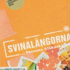 Susanna Alakoski: Svinalängorna - pikkukuva 1