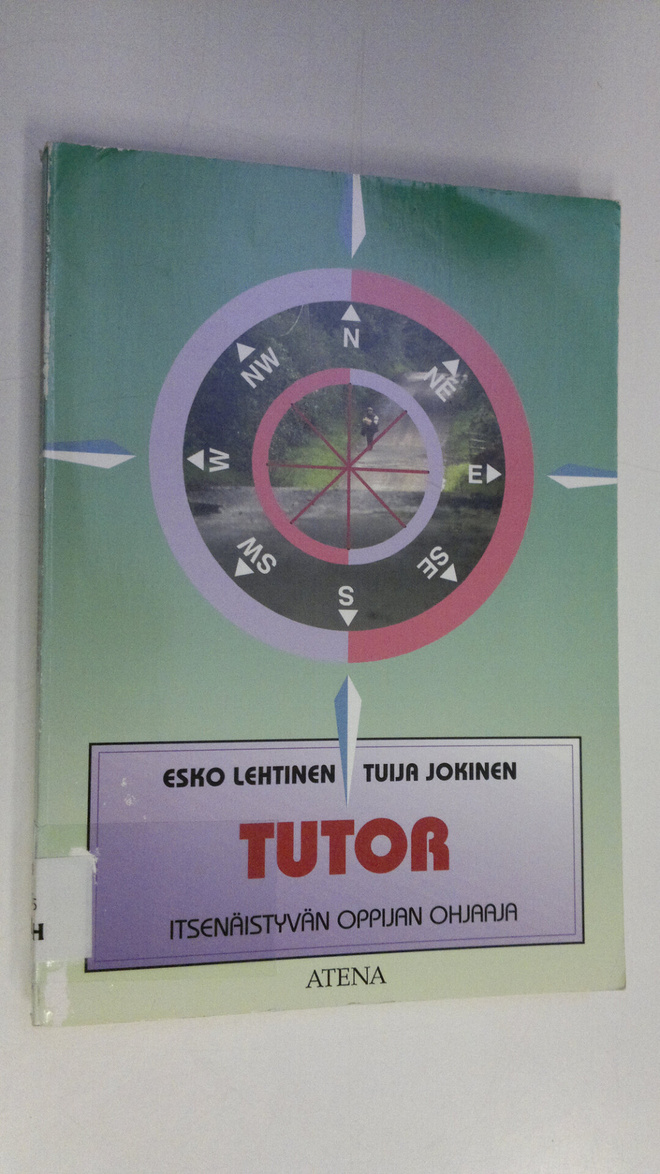 Esko Lehtinen : Tutor : itsenäistyvän oppijan ohjaaja