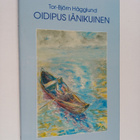 Tor-Björn Hägglund : Oidipus iänikuinen : Kalevalan miest... - pikkukuva 1