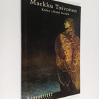 Markku Toivonen : Kuka yössä herää - pikkukuva 1