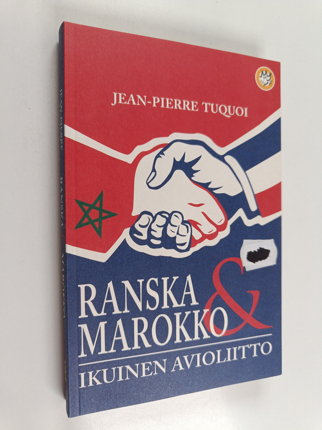 Jean-Pierre Tuquoi : Ranska ja Marokko - ikuinen avioliitto