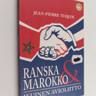 Jean-Pierre Tuquoi : Ranska ja Marokko - ikuinen avioliitto - pikkukuva 1