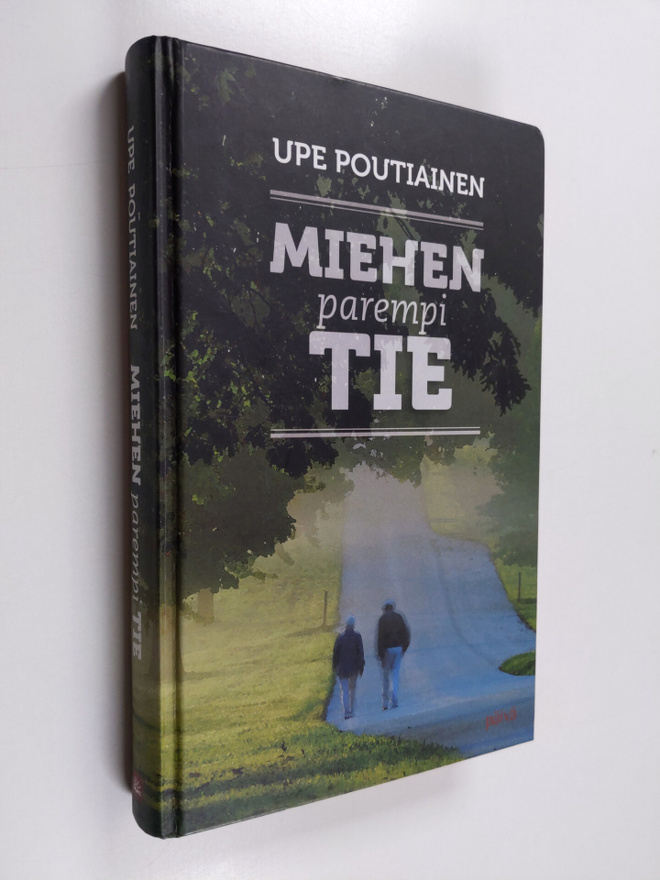 Upe Poutiainen : Miehen parempi tie