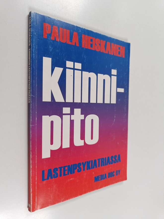 Paula Heiskanen : Kiinnipito lastenpsykiatriassa