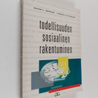 Peter L. Berger ym. : Todellisuuden sosiaalinen rakentumi... - pikkukuva 1