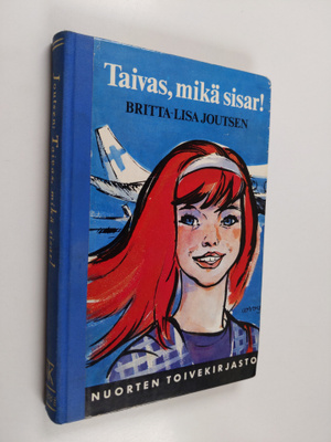 Britta-Lisa Joutsen : Taivas, mikä sisar!