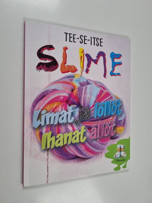 Janessa Ngo : Tee-se-itse slime : limat ja löllöt, ihanat...