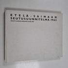 Etelä-Saimaan seutusuunnitelma 1962 = South Saimaa region... - pikkukuva 1