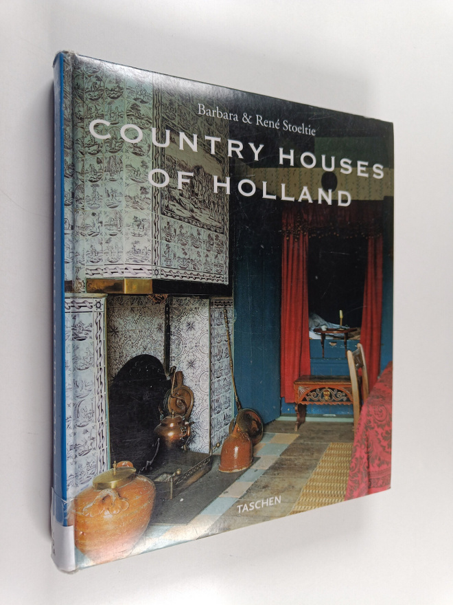 Barbara Stoeltie : Country houses of Holland Landhäuser i...
