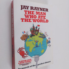Jay Rayner : The Man Who Ate the World - In Search of the... - pikkukuva 1