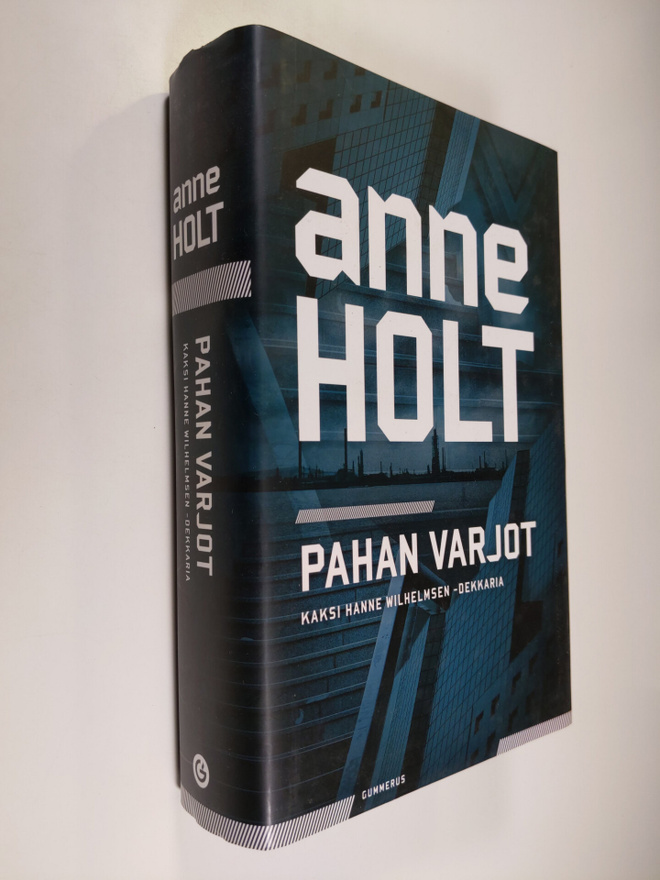 Anne Holt : Pahan varjot : kaksi Hanne Wilhelmsen -dekkar...
