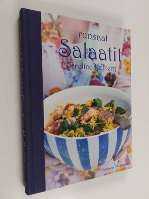 Caroline Hofberg : Runsaat salaatit