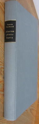 Vance Packard: Alaston yhteiskunta, Kirjayhtymä 1964. 241 s.