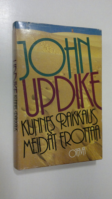 John Updike : Kunnes rakkaus meidät erottaa