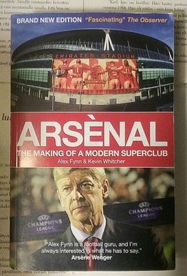 Arsenal • The Making of a Modern Superclub (softcover)