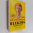 Ivar Lo-Johansson : Elektra : kvinna år 2070 : roman - pikkukuva 1