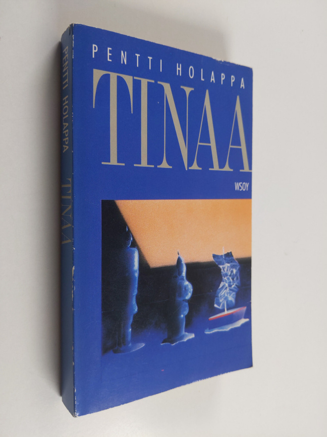 Pentti Holappa : Tinaa : romaani