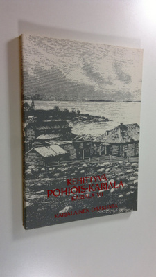 Harri ym. (toim.kunta) Hietala : Kehittyvä Pohjois-Karjal...