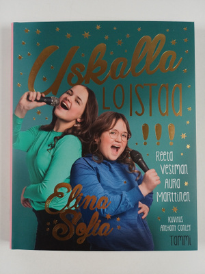 Hertta (Hertta Kuusinen) Elina : Uskalla loistaa!