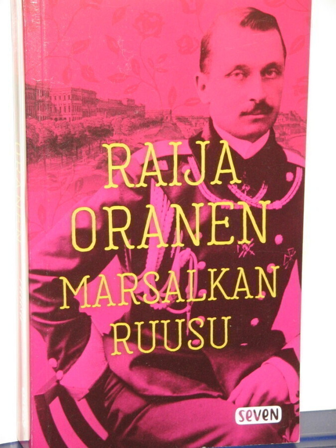 Raija Oranen : Marsalkan ruusu