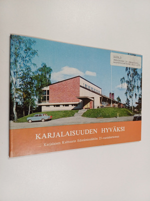 Veijo Saloheimo : Karjalaisuuden hyväksi : karjalaisen ku...