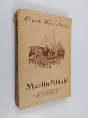 Eirik Hornborg : Martin Elfdahl. En berättelse från sjön