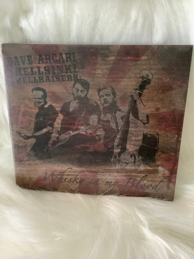 DAVE ARCARI & THE HELLSINKI HELLRAISERS:WHISKY IN MY BLOOD