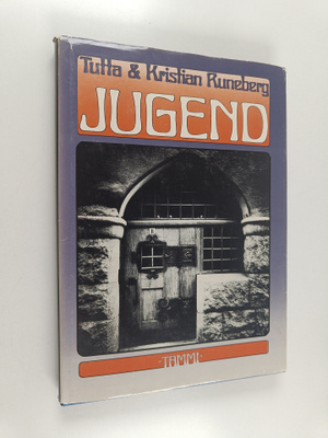 Tutta Runeberg ym. : Jugend