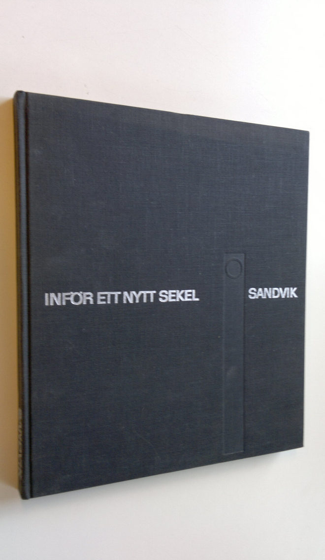 Sandvik : Inför ett nytt sekel - Sandvikens jernverks akt...