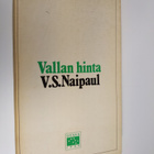 V. S. Naipaul : Vallan hinta - pikkukuva 1