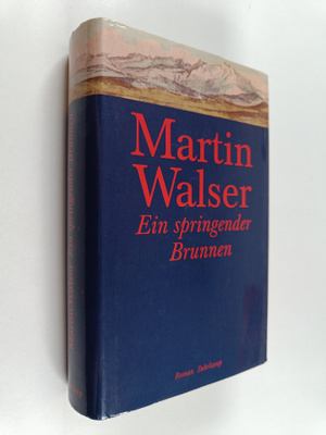 Martin Walser : Ein springender Brunnen : Roman