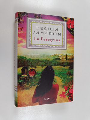 Cecilia Samartin : La peregrina (signeerattu, tekijän omi...