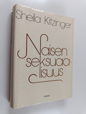 Sheila Kitzinger : Naisen seksuaalisuus
