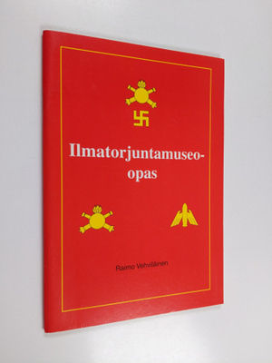 Raimo Vehviläinen : Ilmatorjuntamuseo-opas