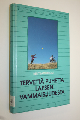 Berit Lagerheim : Tervettä puhetta lapsen vammaisuudesta
