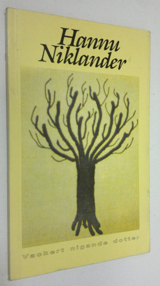 Hannu Niklander : Vackert nigande dotter (signeerattu)