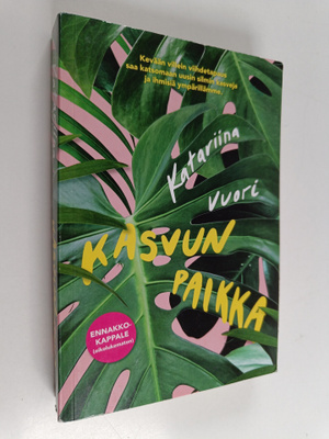 Katariina Vuori : Kasvun paikka