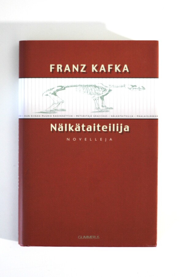 Franz Kafka - NÄLKÄTAITEILIJA - NOVELLEJA