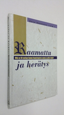 Reijo Huuskonen : Raamattu ja herätys : Mikä on 50-vuotia...