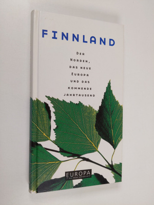 Finnland : der Norden, das neue Europa und das kommende J...