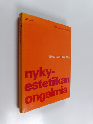 Irma Rantavaara : Nykyestetiikan ongelmia : Antologia
