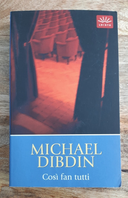 Michael Dibdin - Cosi fan tutti
