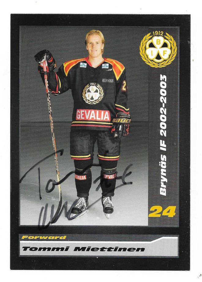 2002-03 Brynäs IF Teamissued #24 Tommi Miettinen , Kalpa
