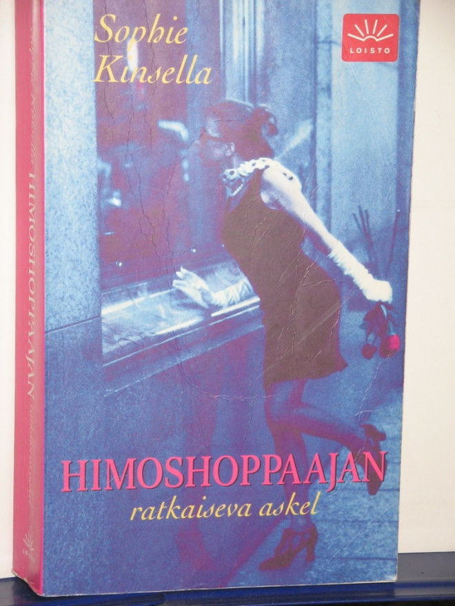 Sophie Kinsella : HIMOSHOPPAAJAN ratkaiseva askel