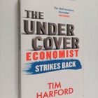 Tim Harford : The Undercover Economist Strikes Back - How... - pikkukuva 1